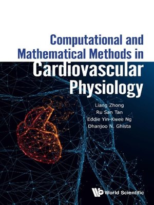 cover image of Computational and Mathematical Methods In Cardiovascular Physiology